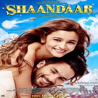 Shaandaar (2015) Hindi Full Movie Watch Online HD Print Free Download