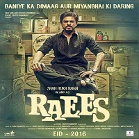 Raees 2016 Full Movie