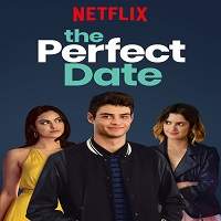 The Perfect Date 2019 Hindi Dubbed Full Movie