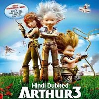 Arthur 3 The War of the Two Worlds (2010) Hindi Dubbed Full Movie Watch