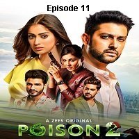 Poison (2020 Episode 11) Hindi Season 2 Watch Online