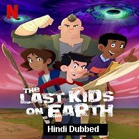 The Last Kids on Earth (2020) Hindi Season 3 Complete Netflix