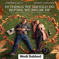 10 Things We Should Do Before We Break Up (2020) Hindi Dubbed Full Movie Watch