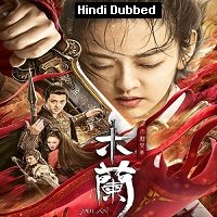 Unparalleled Mulan (2020) Hindi Dubbed Full Movie Watch Online