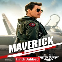 Top Gun: Maverick (2022) Hindi Dubbed ORG Full Movie Watch Online HD Print Free Download