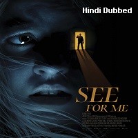 See for Me (2021) Hindi Dubbed Full Movie Watch Online