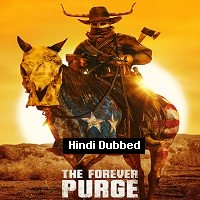 The Forever Purge (2021) Hindi Dubbed Full Movie Watch Online