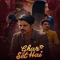 Ghar Set Hai (2022) Hindi Season 1 Complete Watch Online