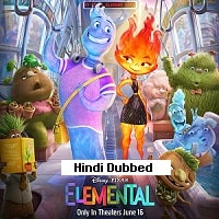 Elemental (2023) Hindi Dubbed Full Movie Watch Online HD Print Free Download