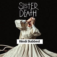 Sister Death (2023) Hindi Dubbed Full Movie Watch Online