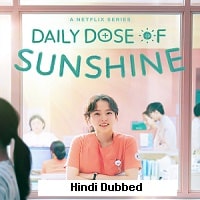 Daily Dose of Sunshine (2023) Hindi Dubbed Season 1 Complete Watch Online HD Print Free Download
